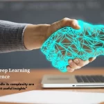 Integrating Deep Learning with Data Science